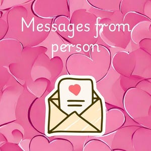 May include: A pink background with multiple heart shapes. The text "Messages from person" is at the top. An envelope with a heart on a letter is in the foreground.