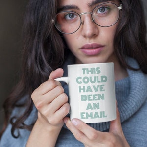 Corporate Jargon Mug Funny Sarcastic Work Mug Office Humor Coworker Manager Gift This Could Have Been an Email for Zoom Meeting Email Lingo