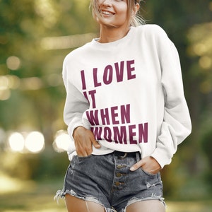 Women&#39;s Feminist Pride Sweatshirt WLW Gift For a Feminist Lesbian Sweatshirt Gift For Her LGBTQ Sweatshirt Pride Crewneck