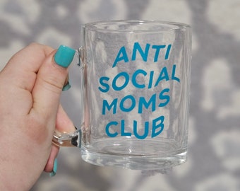 Anti Social Moms Club Coffee Cup