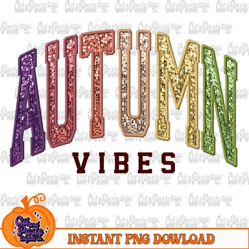 Faux Glitter/Embroidery Fall PNG File: Autumn Vibes/Thanksgiving Digital Design image 1