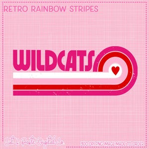 WILDCATS Retro Rainbow Stripes, PNG, DTF, Sublimation, Teacher Shirt ...
