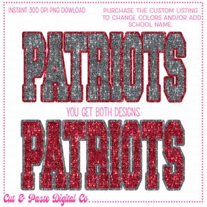 K&ouml;nnte beinhalten: Zwei Designs des Wortes "PATRIOTS" in einer glitzernden Schriftart. Ein Design ist silberfarben mit roter Umrandung, das andere rot mit silberner Umrandung. Der Text oben lautet "SOFORTIGER 300 DPI PNG-DOWNLOAD" und "KAUFEN SIE DIE INDIVIDUELLE LISTE, UM FARBEN ZU &Auml;NDERN UND/ODER HINZUZUF&Uuml;GEN: SCHULNAME."