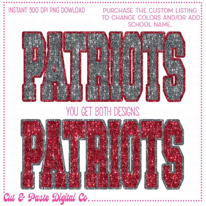 K&ouml;nnte beinhalten: Zwei Designs des Wortes "PATRIOTS" in einer glitzernden Schriftart. Ein Design ist silberfarben mit roter Umrandung, das andere rot mit silberner Umrandung. Der Text oben lautet "SOFORTIGER 300 DPI PNG-DOWNLOAD" und "KAUFEN SIE DIE INDIVIDUELLE LISTE, UM FARBEN ZU &Auml;NDERN UND/ODER HINZUZUF&Uuml;GEN: SCHULNAME."