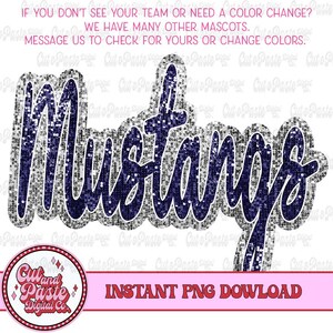 MUSTANGS Faux Sequin Script Mascot, Teacher/School Digital Design, Instant Download,  PNG File, Sublimation/DTF, Sports Teams