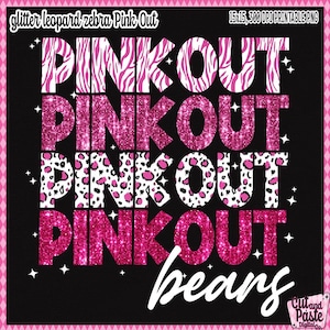 Può includere: Un design digitale con la parola "PINKOUT" ripetuta quattro volte in stili diversi. La parola in alto è una stampa zebrata, la seconda è glitter, la terza è una stampa leopardata e la quarta è glitter. La parola "bears" è scritta in corsivo bianco in basso.