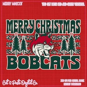 Bobcats Mascot Christmas Design: PNG DTF Sublimation (Digital Download)