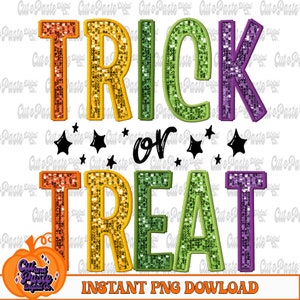 Trick or Treat Halloween Digital Design, Instant Download, PNG, Sublimation/DTF, Faux Sequins, Faux Embroidery
