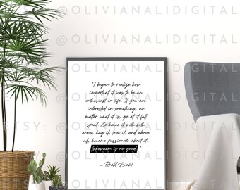 Black and white quote print, 'Lukewarm is no good' by Roald Dahl digital download high quality