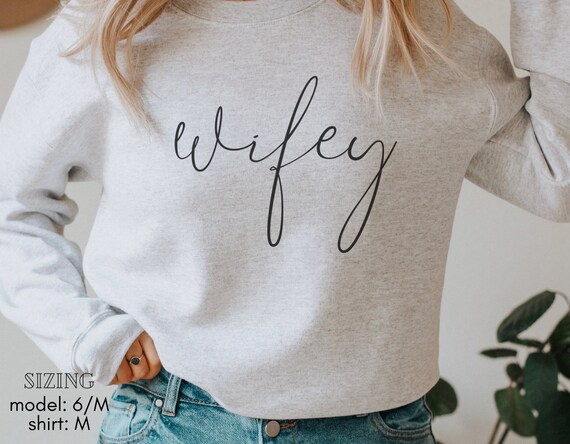 Wifey Sweatshirt Wifey Crewneck Wifey 
