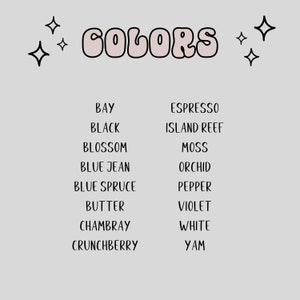 May include: A list of color names in a white font on a light gray background. The word "COLORS" is at the top of the list in a pink font with a black outline.