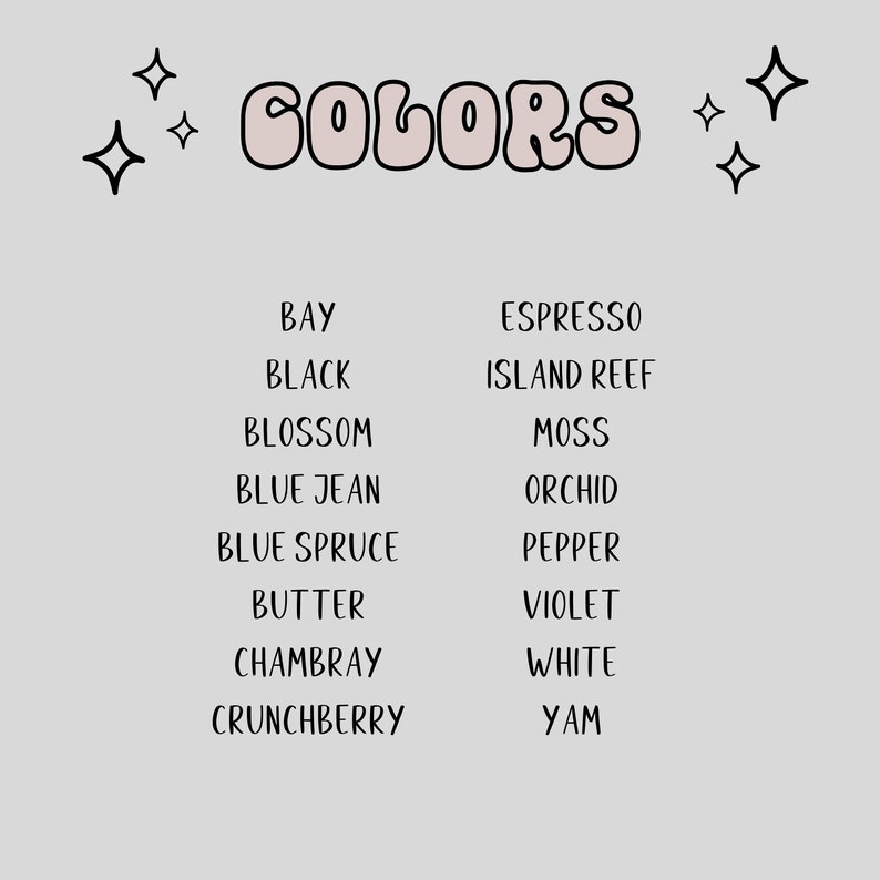 May include: A list of color names in a white font on a light gray background. The word "COLORS" is at the top of the list in a pink font with a black outline.