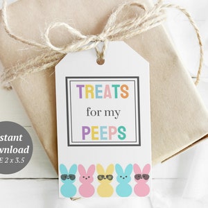 Printable Easter Treats for My Peeps Tags • Easter Gift Tags •  Marshmallow peeps gift tags for friends, neighbors, co-workers, school