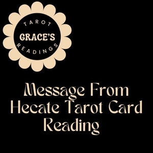 Message from Hekate tarot reading - three card - deity message - Hecate message - goddess advice