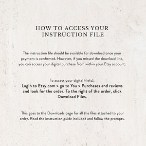 May include: A beige background with black text that reads "HOW TO ACCESS YOUR INSTRUCTION FILE." Instructions are provided on how to download a digital file from Etsy after purchase, including navigating to the "Purchases and reviews" section.
