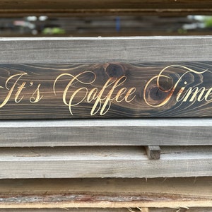 It&#39;s Coffee Time Louisiana Cypress Custom Wood Sign Plaque Geschenk