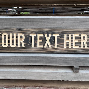 Customize, Personalize, One Line Text, Wood, Sign, Gifts