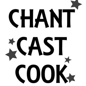 May include: Black and white graphic design with the words "CHANT CAST COOK" in a bold, stylized font. There are five small black stars scattered around the text.