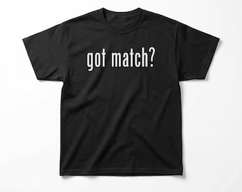 Got Match? Throwback 90s Stoner Style T-Shirt – Nostalgic Graphic Tee | Fun Parody Apparel