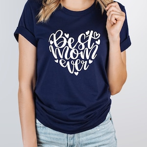 Custom Best Mom Ever Mothers Day Shirt, Mother&#39;s Day Gift Short Sleeve Shirt, Mother&#39;s Day Best Mom Ever Graphic Tee, Best Mom Ever T Shirt