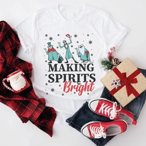 Making Spirits Bright Christmas Shirt, Haunted Mansion Sweatshirt, Hitchhiking Ghosts Tee, Christmas Is My Favorite Shirt