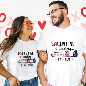 Couples Among Us Shirts, Valentines Day Gifts for Girlfriend, Among Us Shirts for Matching Kids, Couples Valentines Day Shirts, Love Loading