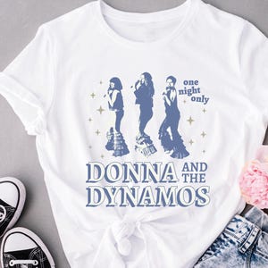 Donna and The Dynamos, One Night Only, Retro Vintage Bachelorette, Mamma Mia Bach Party Shirts, Nashville, Bridal Party,  Bride Shirt