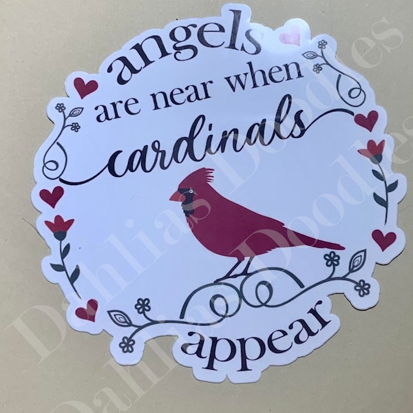 Angels are near when Cardinals appear sticker|  Cardinals appear laptop sticker| loss of loved one sticker|