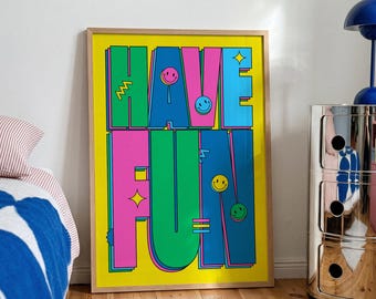 Poster „Viel Spaß!“, Dopamin-Deko, farbenfrohe Typografie-Wandkunst, verspielter Spruch als Kunstdruck, digitaler Download
