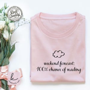 Weekend Forecast 100% Chance of Reading Svg, Funny Book Lover Png, Bookish Shirt Svg, Reader Gift Svg, Book Nerd Png
