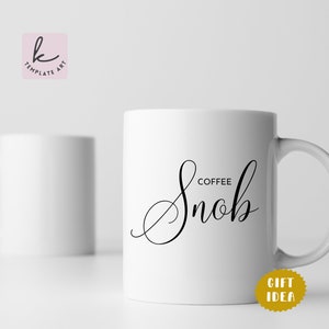 Aesthetic Coffee Snob Svg File for T-Shirt and Craft Art, Handwritten Coffee Quotes, Cricut Mug Designs, Coffee Cup Png Dxf, Layred Svg.