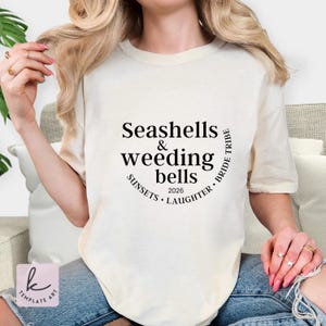 Seashells and Weeding Bells SVG, Bride Tribe Weekend Design (Digital Download)