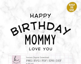 Happy Birthday Mommy SVG | Kids Shirt Design (Digital Download)