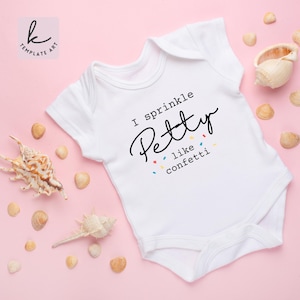 Ik strooi Petty Like Confetti Gift Svg, humor kinder ondergoed Romper Svg, babymeisje en babyjongen grappig ontwerp Tees cadeau familie