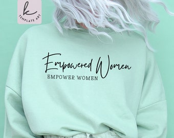 Empowered Women Quote SVG, Feminist PNG (Digital Download)