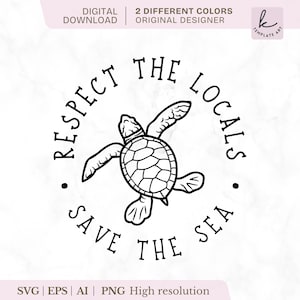 May include: A black and white digital graphic design featuring a central sea turtle illustration surrounded by the circular text "RESPECT THE LOCALS" and "SAVE THE SEA". The design includes a small logo in the top right corner with the letter k.