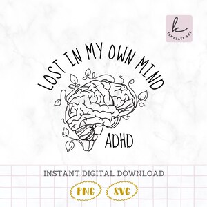 Verloren in meinem eigenen Kopf ADHD Blumen-Entwurfs-Svg für Shirt One Song Kaffee und ADHD niedliche Png-Dateien Sarkasmus einfach zu verwenden kommerzielle Nutzung