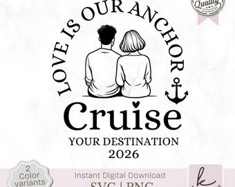 Love Anchor Cruise SVG, Custom Anniversary Trip Design (Digital Download)