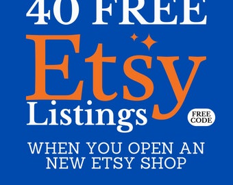 Free Code for 40 Free Listings When You Open An Etsy Shop, NO need TO BUY this listing, Use This Free Etsy Referral Link To Open Your Shop.