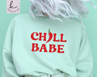 Chill Babe Pepper SVG, Chili Clipart, Funny Chili Eps, Jalapeno Mexican (Digital Download)