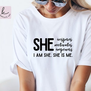 Starke Frau Zitat SVG-Shirt-Dateien She Is Me Png Entrepreneur Frau Mädchen Power Boss Babe Positive Affirmationen Einfach zu verwendende Schnittdatei