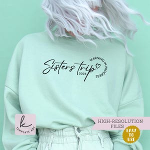 Ästhetische Schwestern Reise Warnung in Fortschritt 2025 Shirt Dateien, Schwestern Urlaub Besties Reise svg, Schwester Reise 2025, ästhetische svg.