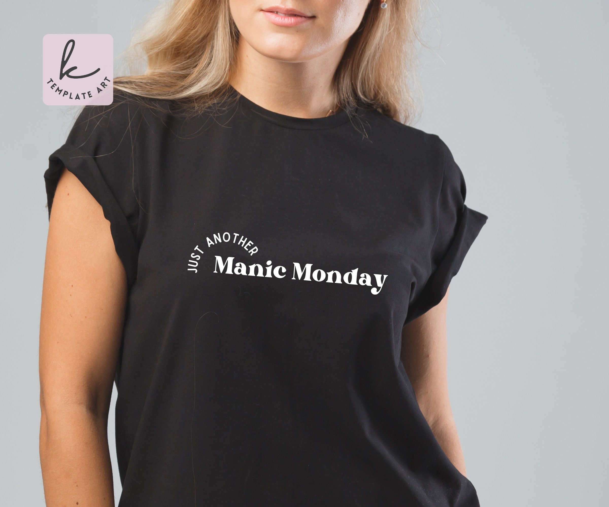 Manic Monday Shirt Svg, Funny Monday Vibes Png (digital Download) - Etsy