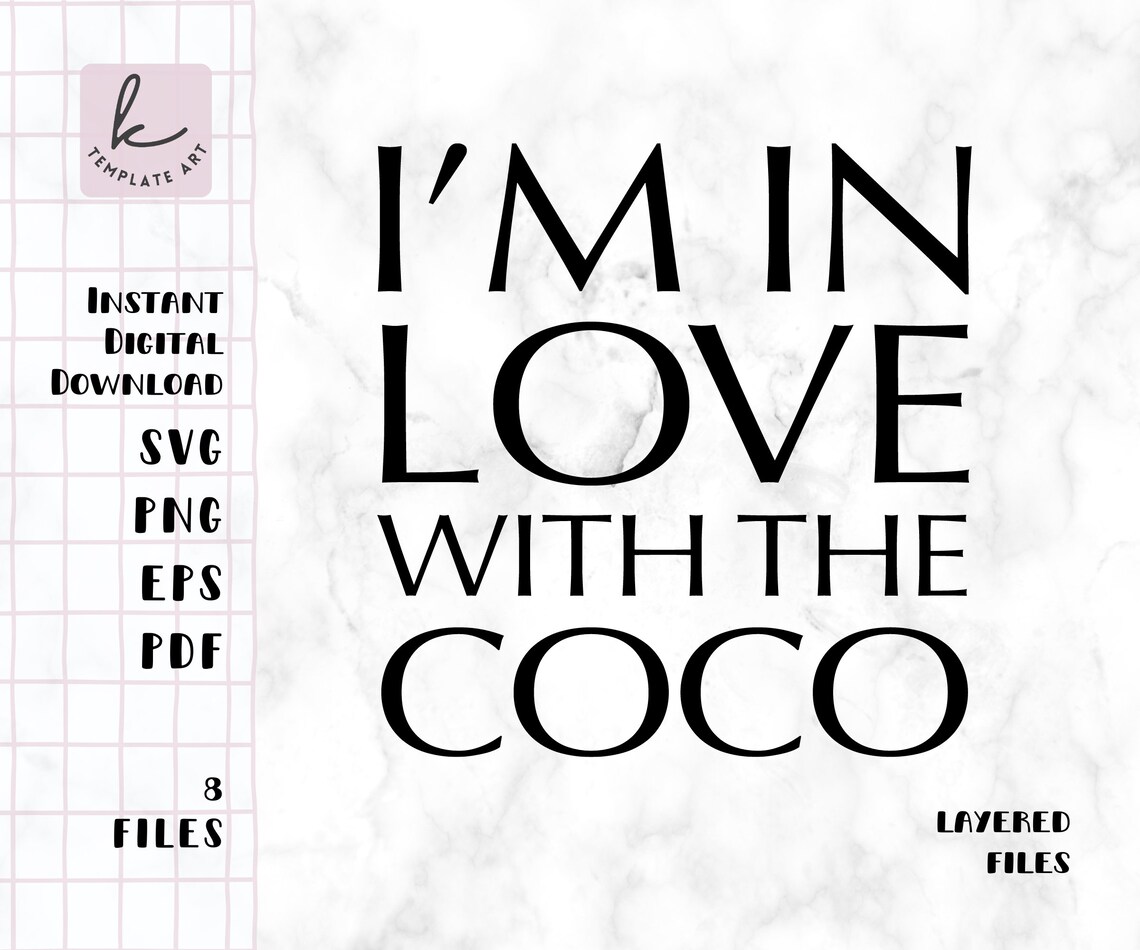 I'm in Love With the Coco Shirt Svg File Love Coco Etsy