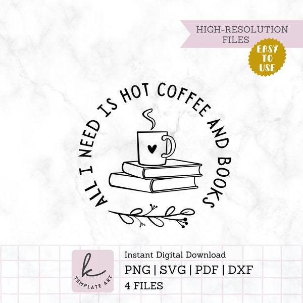 All I need is Coffee and Books Svg T-Shirt, Svg Files For Cricut, Books Quotes Png, Dog Mom Png, Introvert Mama Svg, Coffee Mugs Designs.