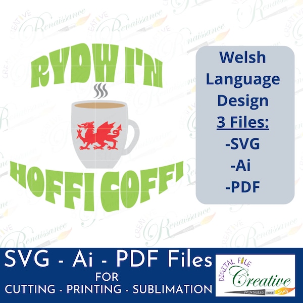 Hoffi Coffi / Welsh phrase T-Shirt Design / Coffee Design / Wales T-Shirt / Welsh SVG / Welsh Design for Sublimation / Welsh Digital Design