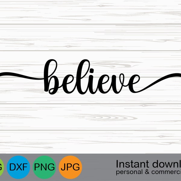 Believe svg, Christmas svg, Believe Sign svg, Christmas Saying svg, Believe Shirt svg | Cricut & Silhouette Cut File | PNG Sublimation