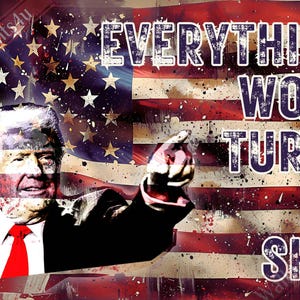 May include: A digital art print featuring a portrait of a man with a red tie against a distressed American flag background. The text "EVERYTHING WOKE TURNS TO SHIT" is superimposed on the flag.