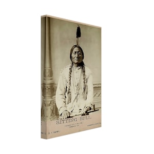 Sitting Bull Canvas Print, Sioux War Chief, Holy Man, Vintage Photo Iconic Sitting Bull Canvas UK, EU USA Domestic Shipping