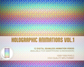 May include: A digital illustration of a holographic animation with a rainbow pixelated pattern. The text "HOLOGRAPHIC ANIMATIONS VOL. 1" is at the top of the image. The text "12 DIGITAL SEAMLESS ANIMATION VIDEOS AVAILABLE FOR SMARTPHONE SCREENSAVERS 1000*1000 PIXELS HIGH QUALITY MP4 FORMAT" is at the bottom of the image.